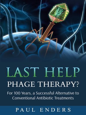 cover image of Last Help-- Phage Therapy?